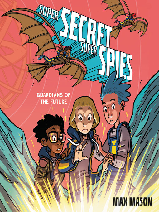 Title details for Super Secret Super Spies by Max Mason - Available